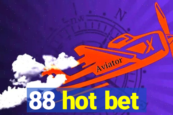 88 hot bet